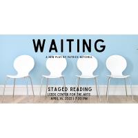 Waiting: A Staged Reading by Patrick Mitchell