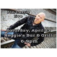 Reggie's Bar & Grill - John Curtis LIVE!