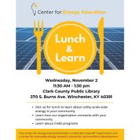 Center for Energy Education: Lunch & Learn