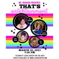 Leeds Center for the Arts: Ms. Niagra presents THAT'S entertainment