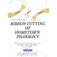 Ribbon Cutting: Hometown Pharmacy