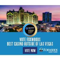 Foxwoods has been nominated at the Best Casino Outside of Las Vegas