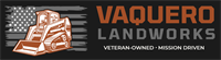 Vaquero Landworks LLC