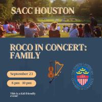 SACC Houston : ROCO in Concert: Family