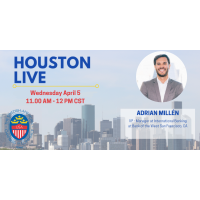 SACC Houston: Houston Live with Adrian Millén, VP - Manager at International Banking på Bank of the West San Francisco, CA