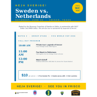 SACC Dallas: FREE Private Tour of "LEGENDS OF SOCCER" Exhibit, Frisco Heritage Center, 6455 Page St. Frisco, TX @ 10:00 am SWEDEN vs NETHERLANDS WATCH PARTY, Rollertown Beerworks, 6450 Main St. Frisco, TX (right across from Toyota Stadium) @ 11:00 am