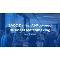 SACC Dallas: AI-Powered Business Matchmaking