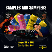 Samples and Samplers: August 28 at Classic Citiva