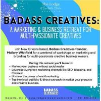 The Lodge at Sweetwater Studios Presents - Badass Creatives: A Marketing & Business Retreat for Multi-Passionate Creatives