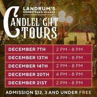 Landrum's Homestead & Village: Candlelight Tours