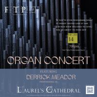 Derrick Meador Organ Concert