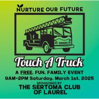 Nurture Our Future Touch-A-Truck