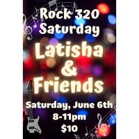 Rock 320 Presents: Latisha & Friends