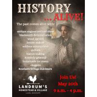 History Alive at Landrum’s Homestead & Village!
