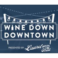 Wine Down Downtown Laurel 2023