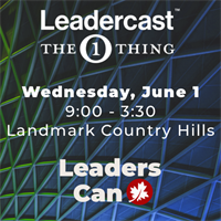 Member Event: Leadercast Calgary | The 1 Thing