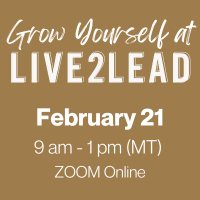 Member Event: Live2Lead | Maximize Your Life & Work ~ Encore Presentation