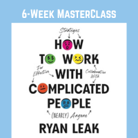 Member Event: How to Work with Complicated People 6-Week Master Class