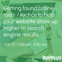 Member Event - Getting found online - tools/tactics to help your website show up higher in search engines