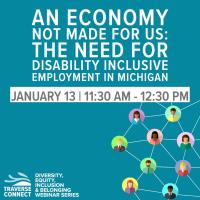 An Economy Not Made For Us: The Need for Disability-Inclusive Employment in Michigan