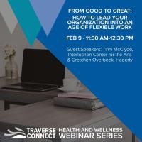 From Good to Great - How to Lead your Organization into an Age of Flexible Work 