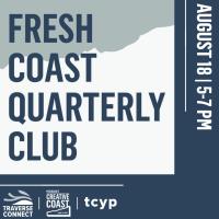 Fresh Coast Quarterly Club