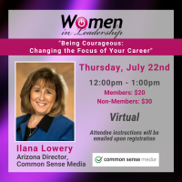 Women in Leadership - Being Courageous: Changing The Focus of Your Career