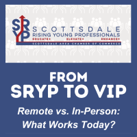 SRYP to VIP: Remote vs. In-Person - What Works Today?