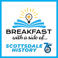 Breakfast with a Side of... Scottsdale History