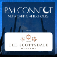 PM Connect Hosted by The Scottsdale Resort & Spa