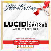 Ribbon Cutting - Lucid Private Offices – Old Town Scottsdale