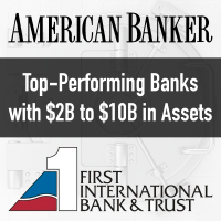 First International Bank & Trust Recognized on American Banker’s 20 Top-Performing Banks List