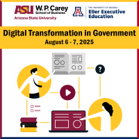 ASU and the U of A Partner to Launch Executive Program on Digital Transformation in Government