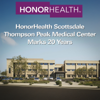  HonorHealth Scottsdale Thompson Peak Medical Center marks 20 years and looks ahead to next chapter