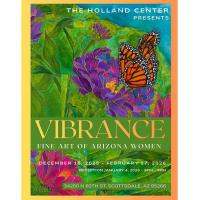 VIBRANCE Exhibition Celebrates the Fine Art of Arizona Women Artists at The Holland Center