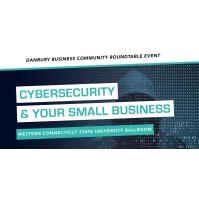 Cybersecurity & Your Small Business