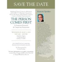 The Person Comes First - A Dementia Research & Caregiving Symposium