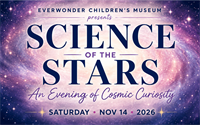 EverWonder Children's Museum Annual Fundraiser Gala - The Science of the Stars