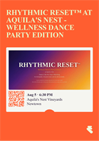 Rhythmic Reset™ Wellness Dance Party Edition at Aquila's Nest Vineyard