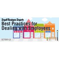 Small Business Smarts: Best Practices for Dealing with Employees