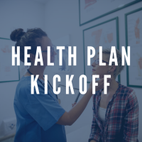 Health Plan Kick Off