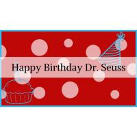 Happy Birthday Dr. Seuss