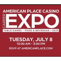 American Place Casino Career Expo: Table Games, Food & Bev