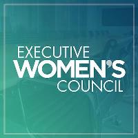 Executive Women's Council: Workplace Resilience: How to Thrive at Work to Achieve Optimal Success