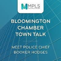 Bloomington Chamber Town Talk: Meet Chief Hodges