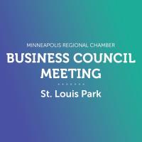 CANCELLED St. Louis Park Business Council Meeting