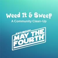 May the Fourth and Weed It and Sweep Community Day
