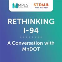 Workforce Webinars- Rethinking I-94: A Conversation with MnDOT