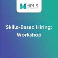 MN Skills-Based Hiring Accelerator Workshop: July