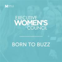 Executive Women's Council- Born to Buzz